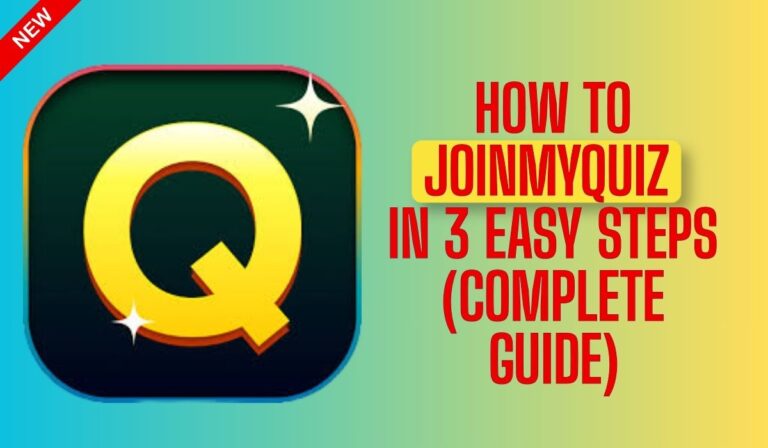 How to JoinMyQuiz in 3 Easy Steps (Complete Guide)